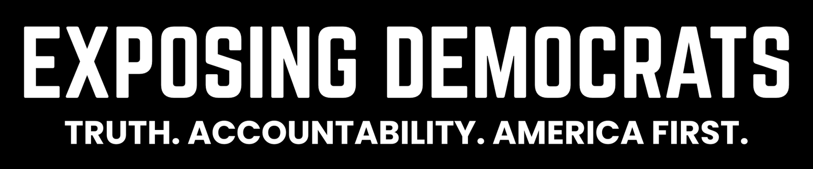 EXPOSING DEMOCRATS